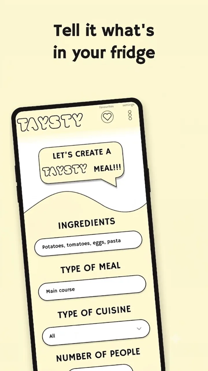 TAYSTY home screen: an ingredients field with 'Potatoes, tomatoes, eggs, pasta' typed in, plus meal type and cuisine pickers.